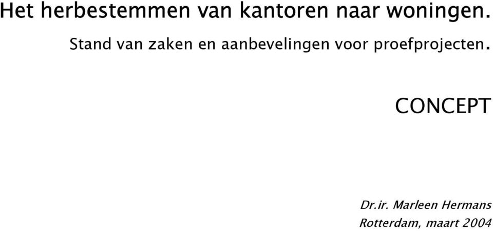 Stand van zaken en aanbevelingen voor