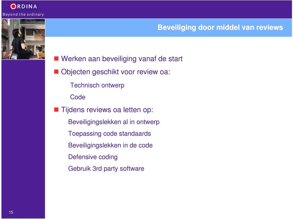 oa letten op: Beveiligingslekken al in ontwerp Toepassing code standaards