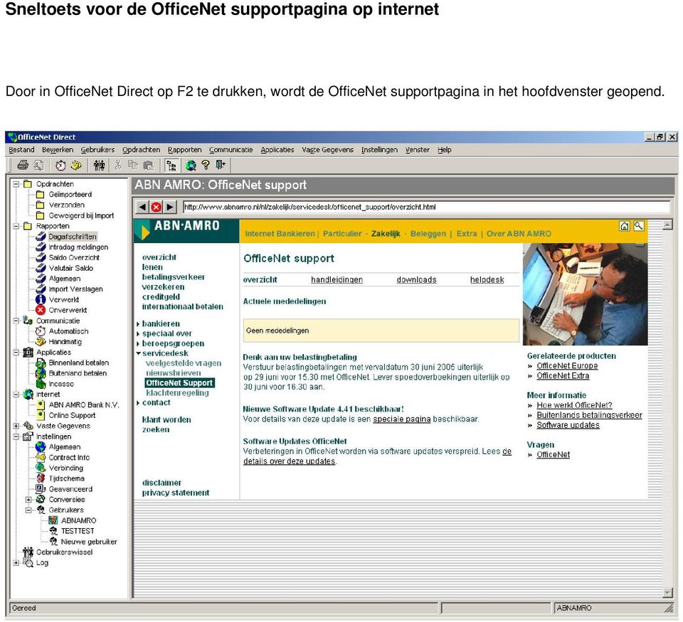 OfficeNet Direct op F2 te drukken,