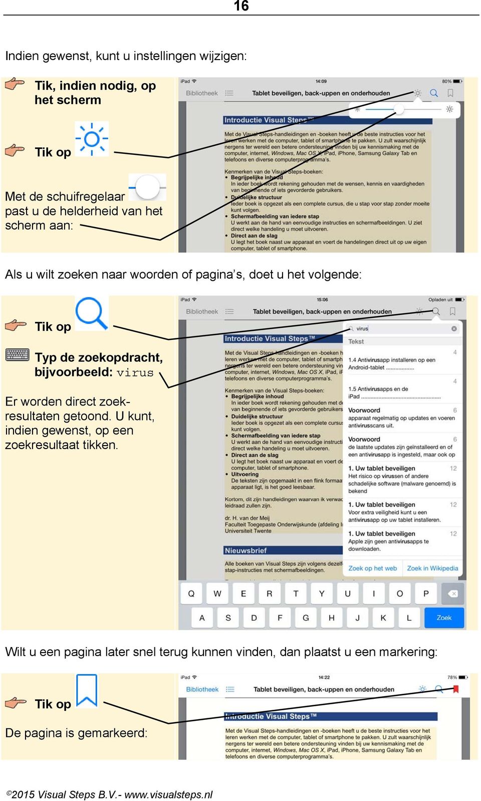 zoekopdracht, bijvoorbeeld: virus Er worden direct zoekresultaten getoond.