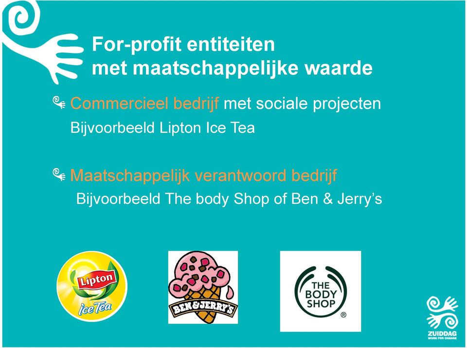 Bijvoorbeeld Lipton Ice Tea!