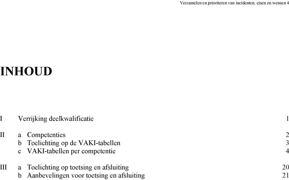 VAKI-tabellen per competentie 4 III a Toelichting op