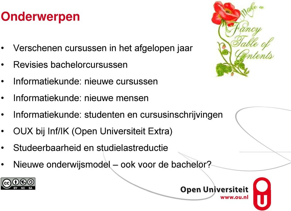 mensen Informatiekunde: studenten en cursusinschrijvingen OUX bij Inf/IK (Open