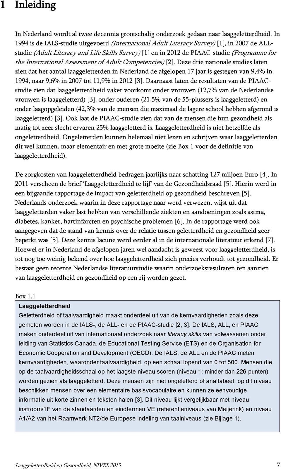 International Assessment of Adult Competencies) [2].