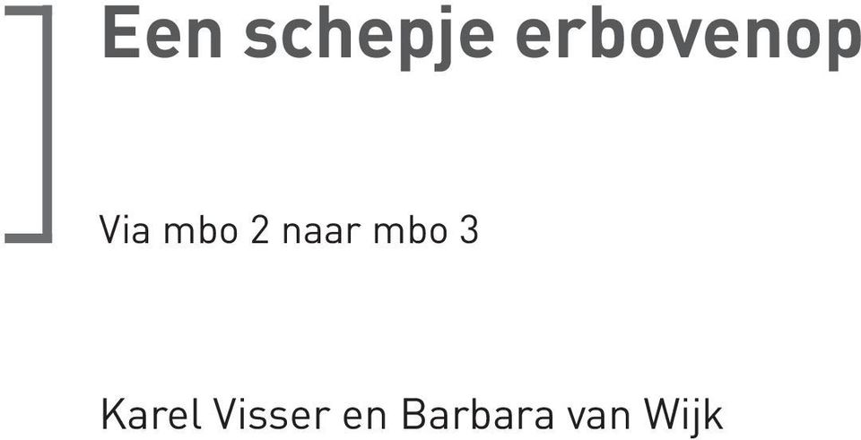 2 naar mbo 3 Karel