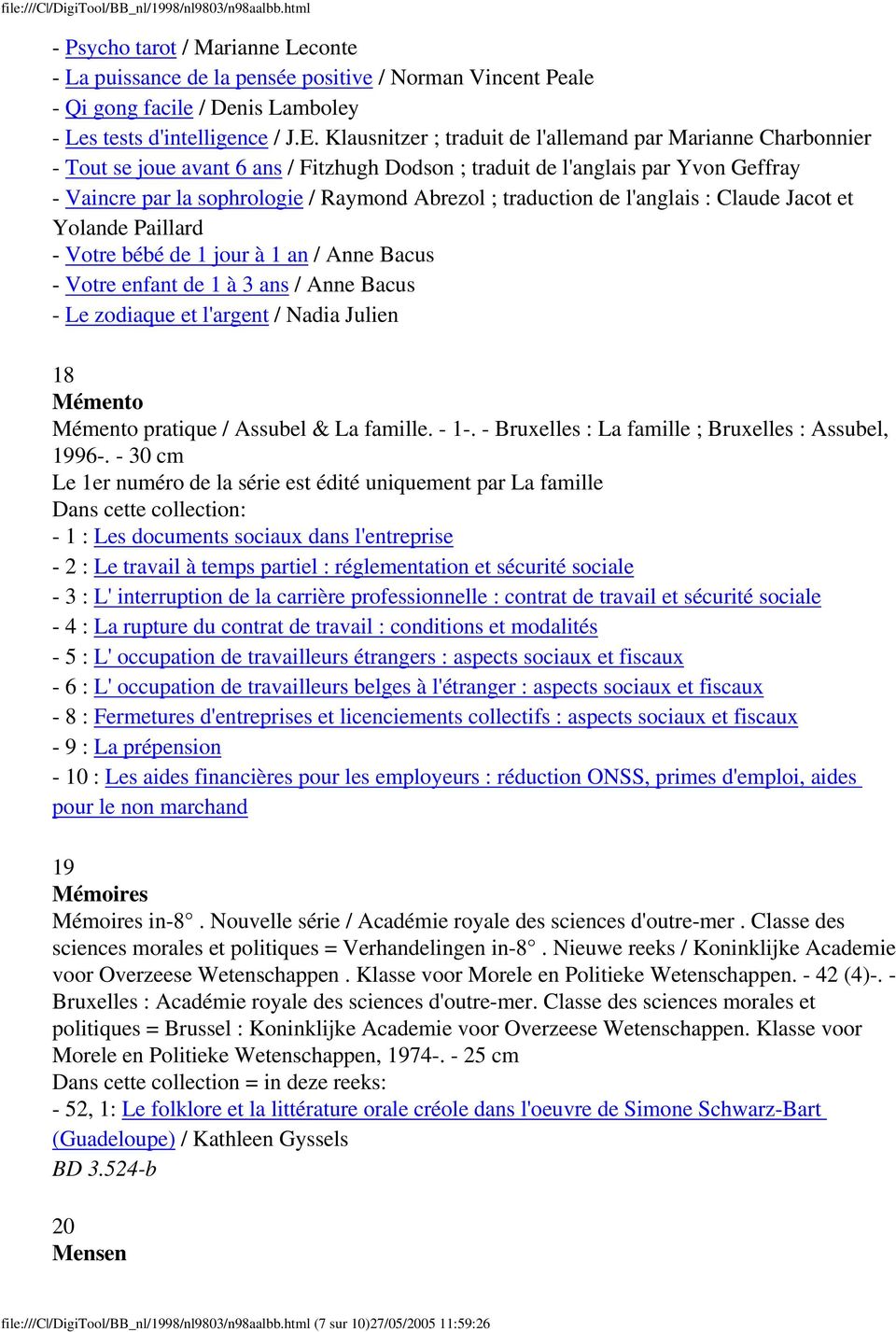 Klausnitzer ; traduit de l'allemand par Marianne Charbonnier - Tout se joue avant 6 ans / Fitzhugh Dodson ; traduit de l'anglais par Yvon Geffray - Vaincre par la sophrologie / Raymond Abrezol ;