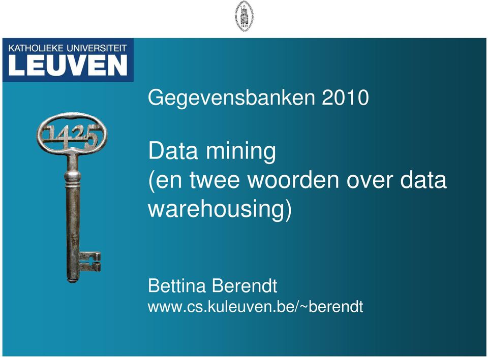 data warehousing) Bettina