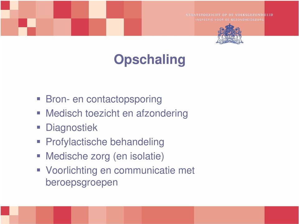 Profylactische behandeling Medische zorg (en