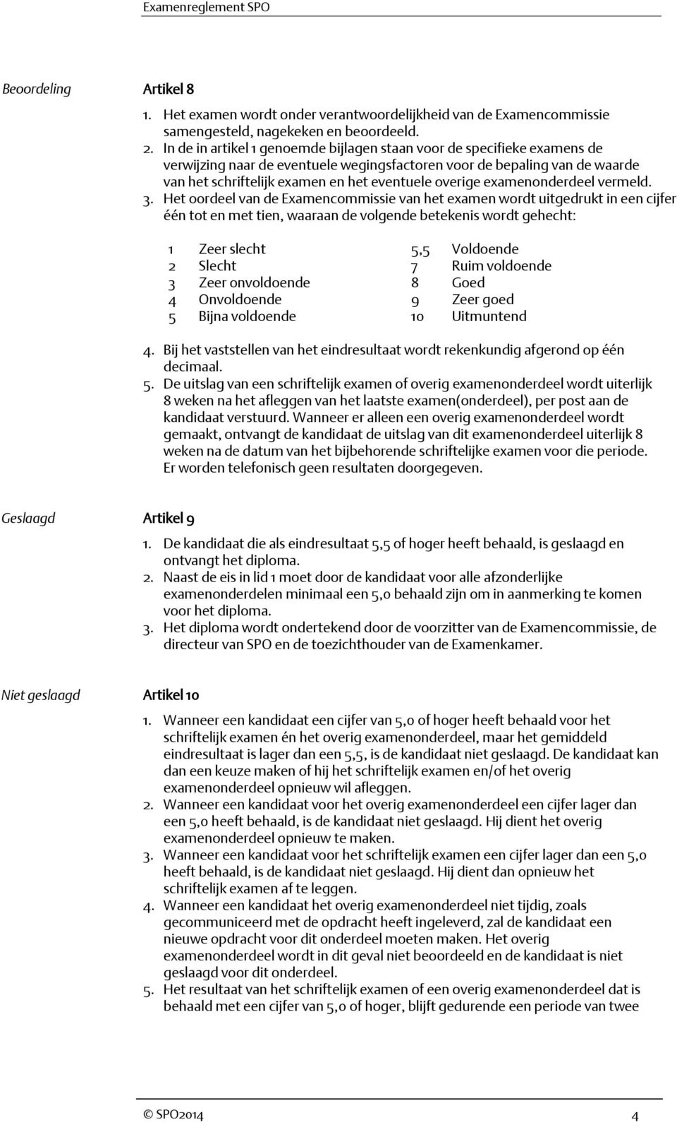 overige examenonderdeel vermeld. 3.