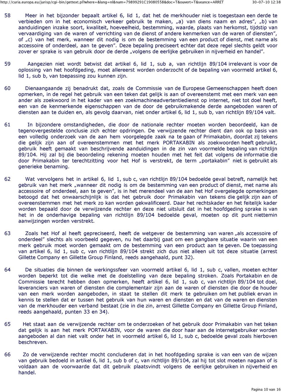 diensten, of c) van het merk, wanneer dit nodig is om de bestemming van een product of dienst, met name als accessoire of onderdeel, aan te geven.