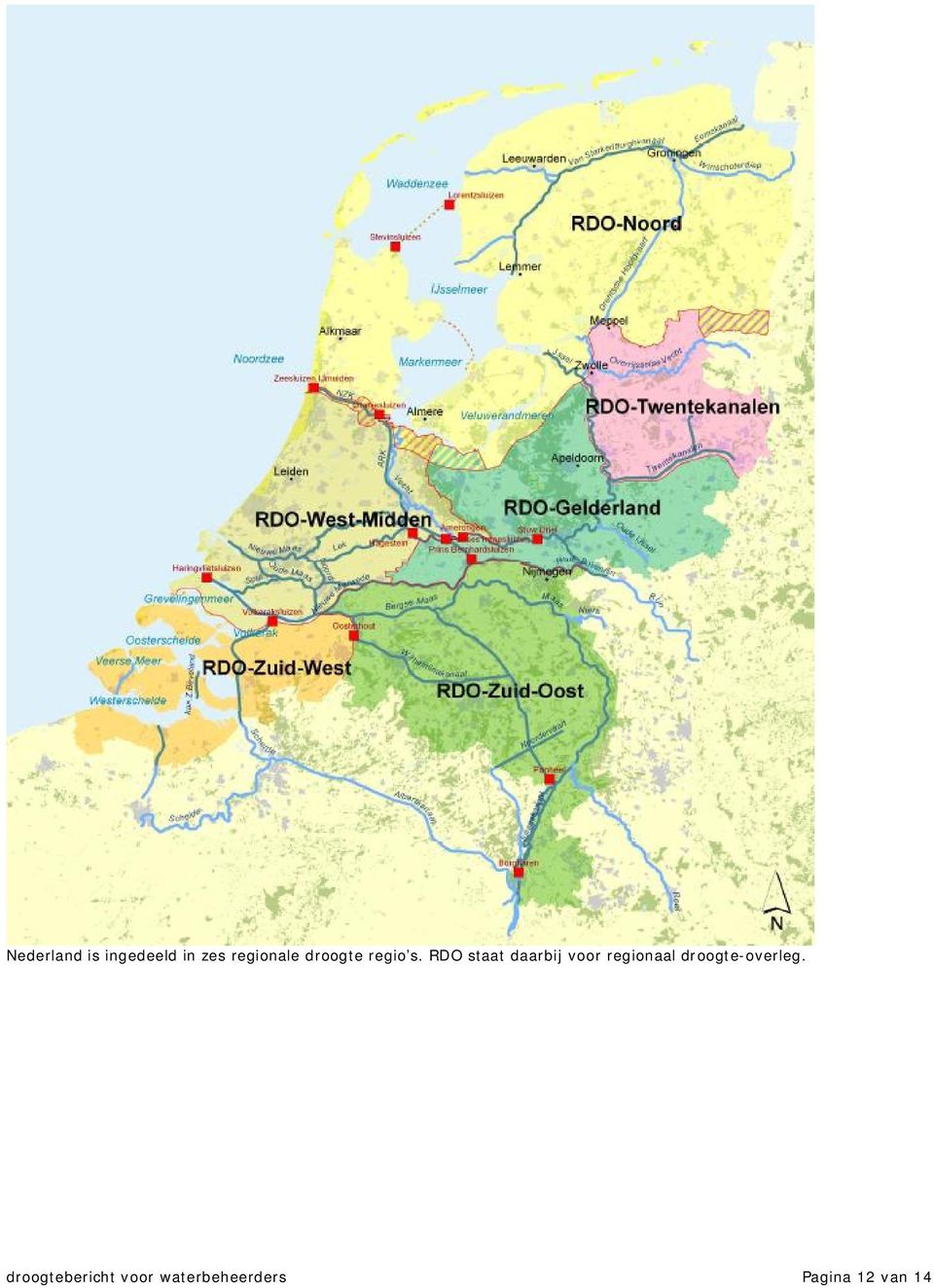 RDO staat daarbij voor regionaal