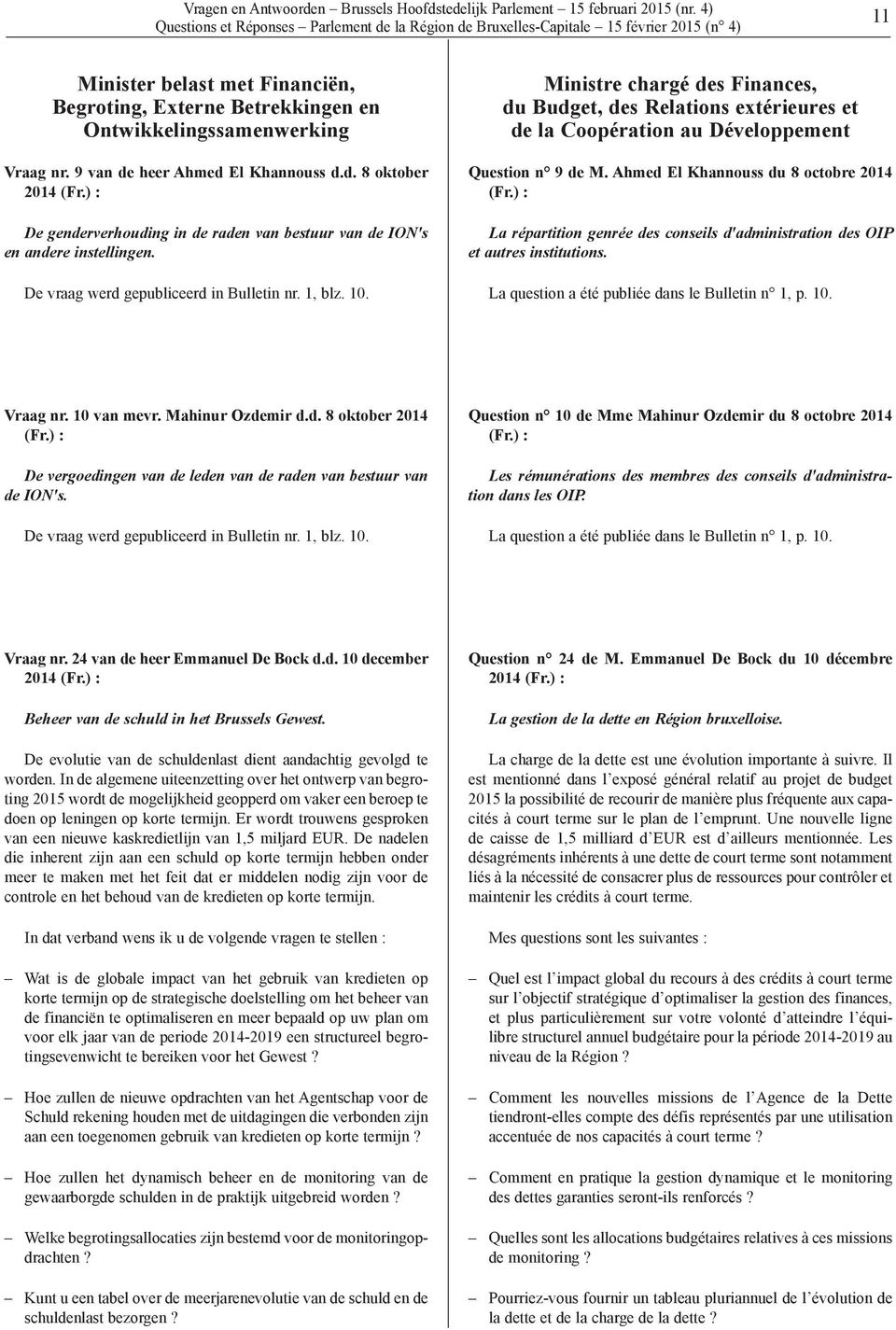 Ministre chargé des Finances, du Budget, des Relations exté rieures et de la Coopération au Développement Question n 9 de M.