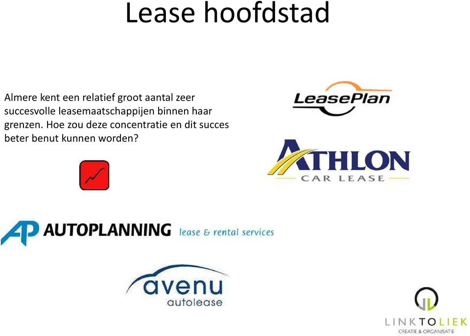 leasemaatschappijen binnen haar grenzen.