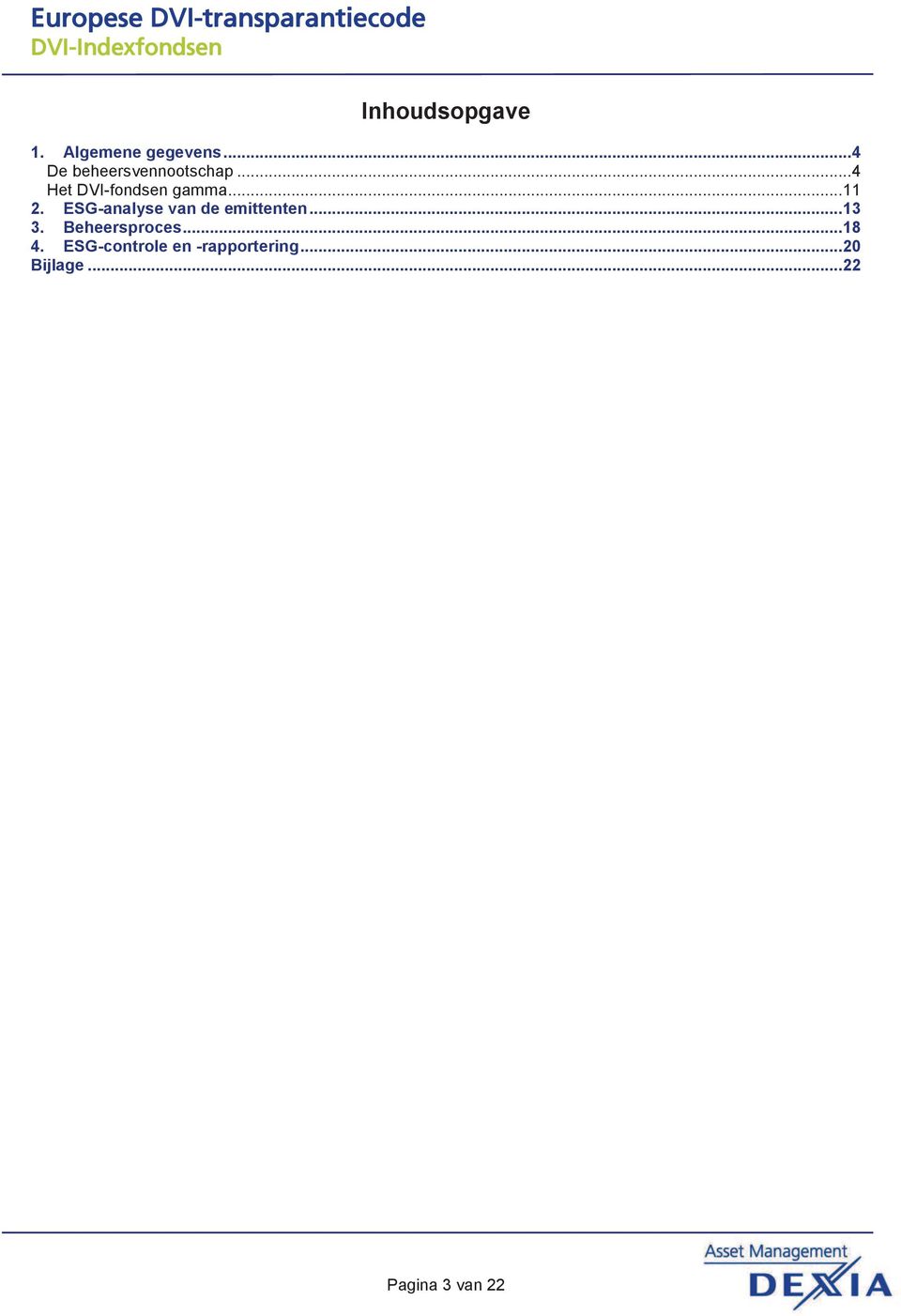 .. 11 2. ESG-analyse van de emittenten... 13 3.