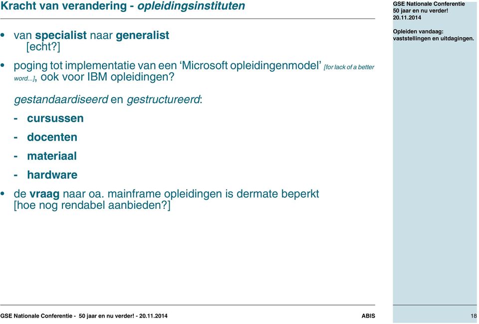 ..], ook voor IBM opleidingen?