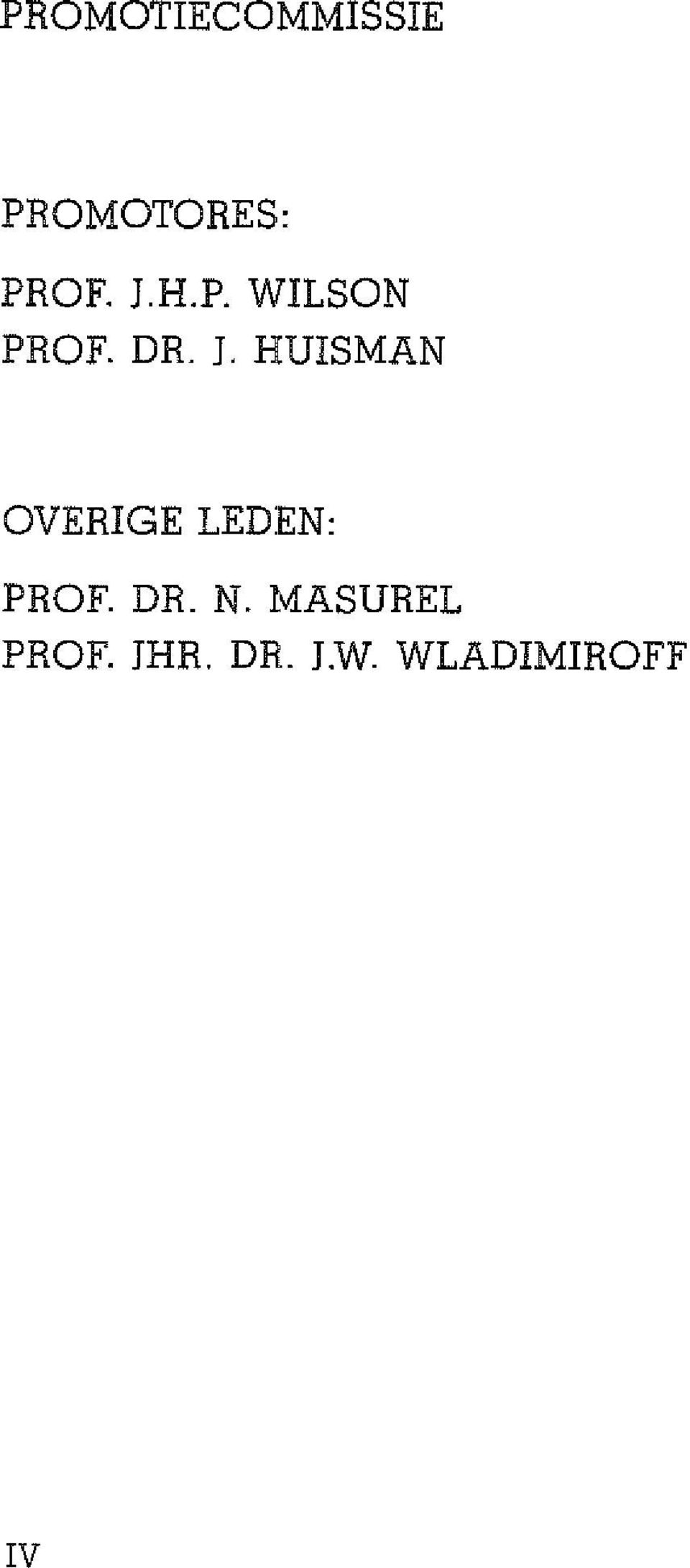 HUISMAN OVERIGE LEDEN: PROF. DR. N.