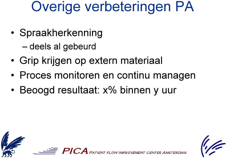 krijgen op extern materiaal Proces