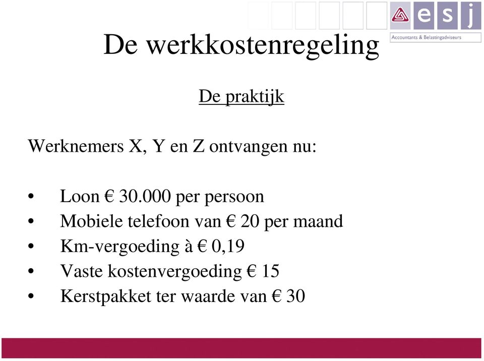 000 per persoon Mobiele telefoon van 20 per maand