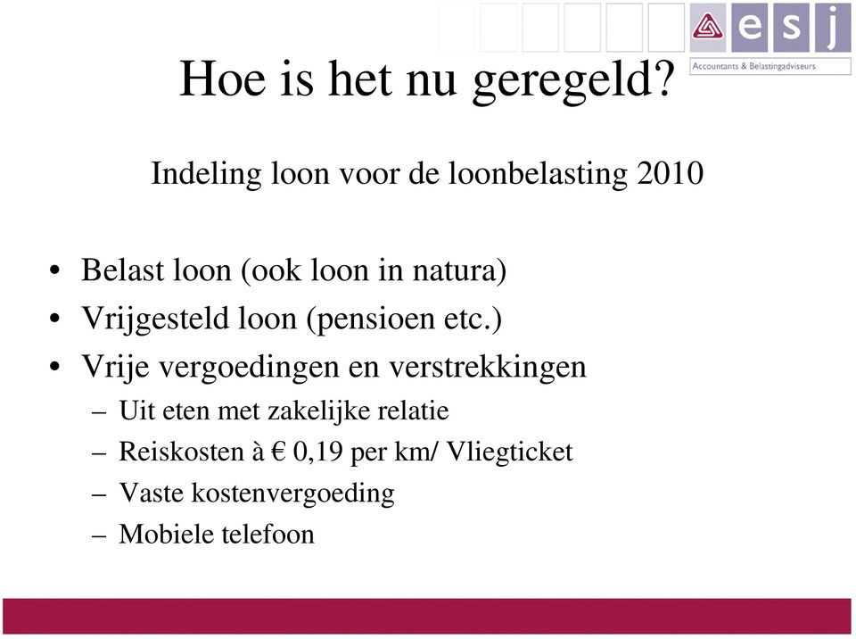 natura) Vrijgesteld loon (pensioen etc.