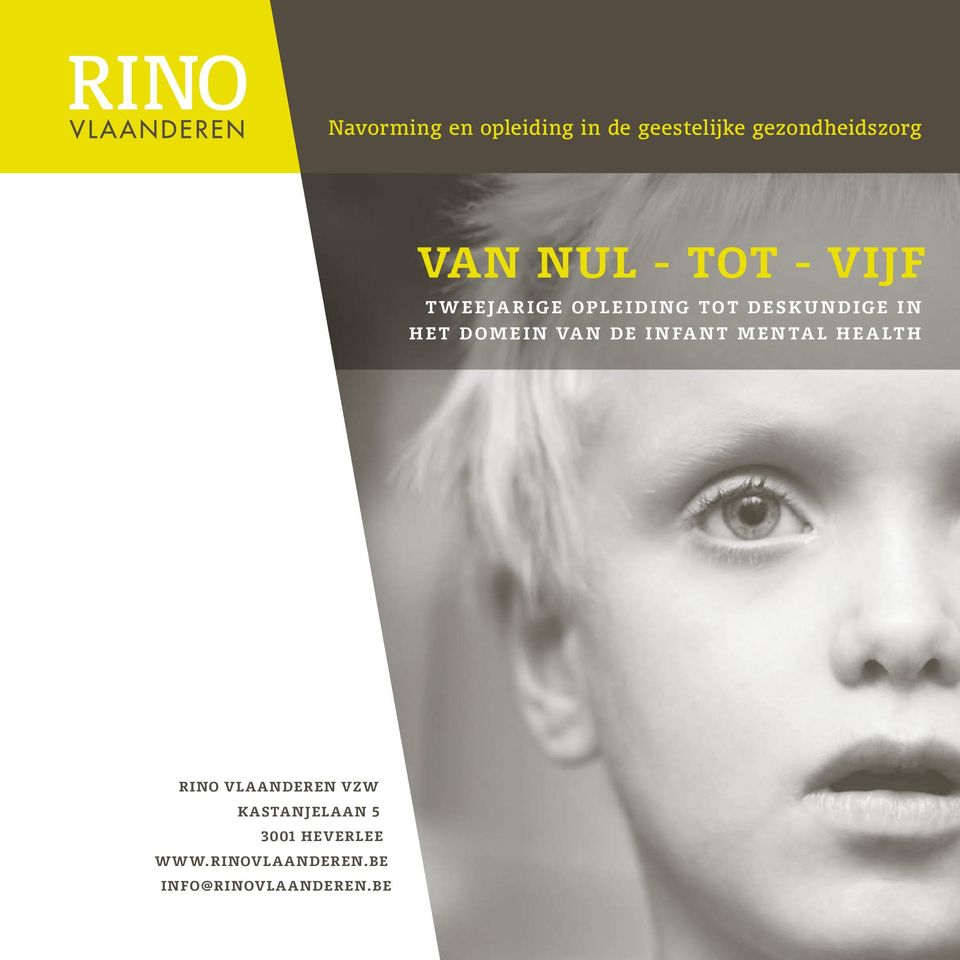 e i n va n de I n fa n t M e n ta l H e a lt h Rino Vlaanderen vzw