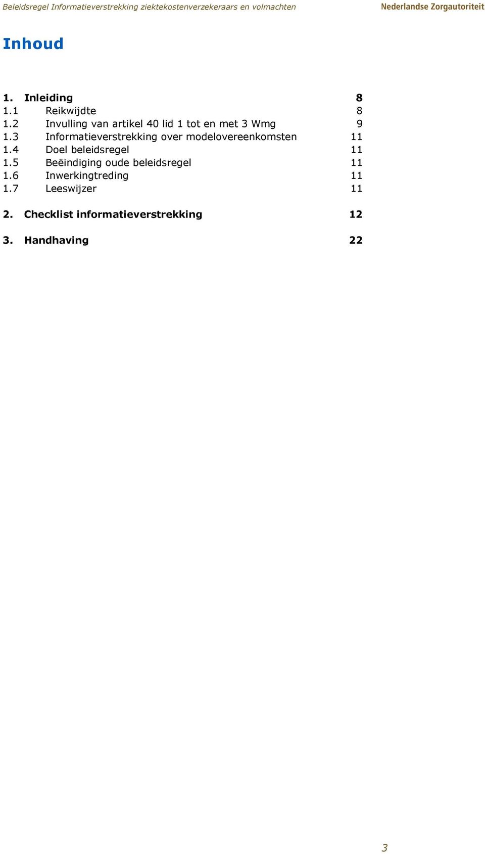 3 Informatieverstrekking over modelovereenkomsten 11 1.