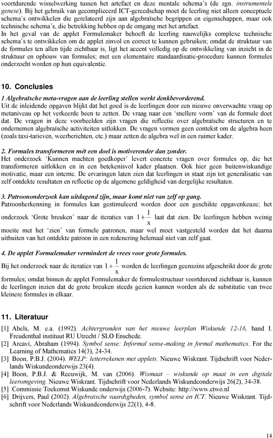 schema s, die betrekking hebben op de omgang met het artefact.