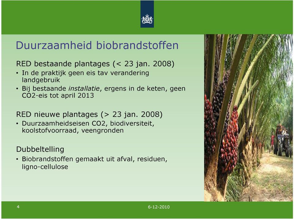 keten, geen CO2-eis tot april 2013 RED nieuwe plantages (> 23 jan.