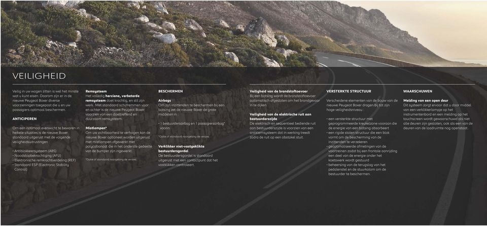 (AFU) Elektronische remkrachtverdeling (REF) Standaard ESP (Electronic Stability Control) Remsysteem Het volledig herziene, verbeterde remsysteem doet krachtig, en stil zijn werk.