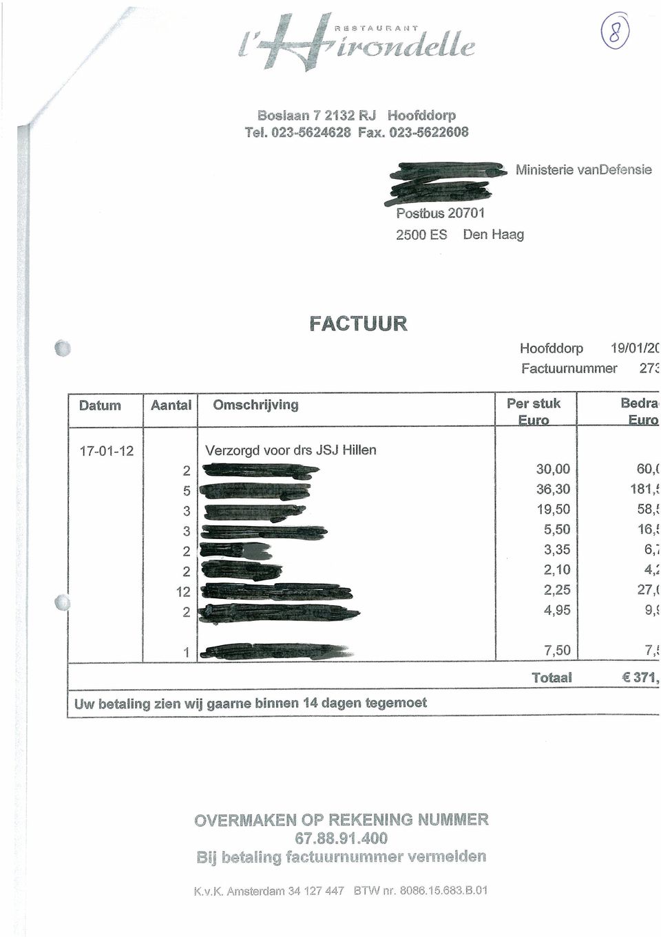 0112( Factuurnummer 27~ Datum Omschrijving Bedra 17-01-12 30,00 36,30 19,50 5,50 3,35 2,10 2,25 4,95 60,( 181,~ 58,~ 16,~