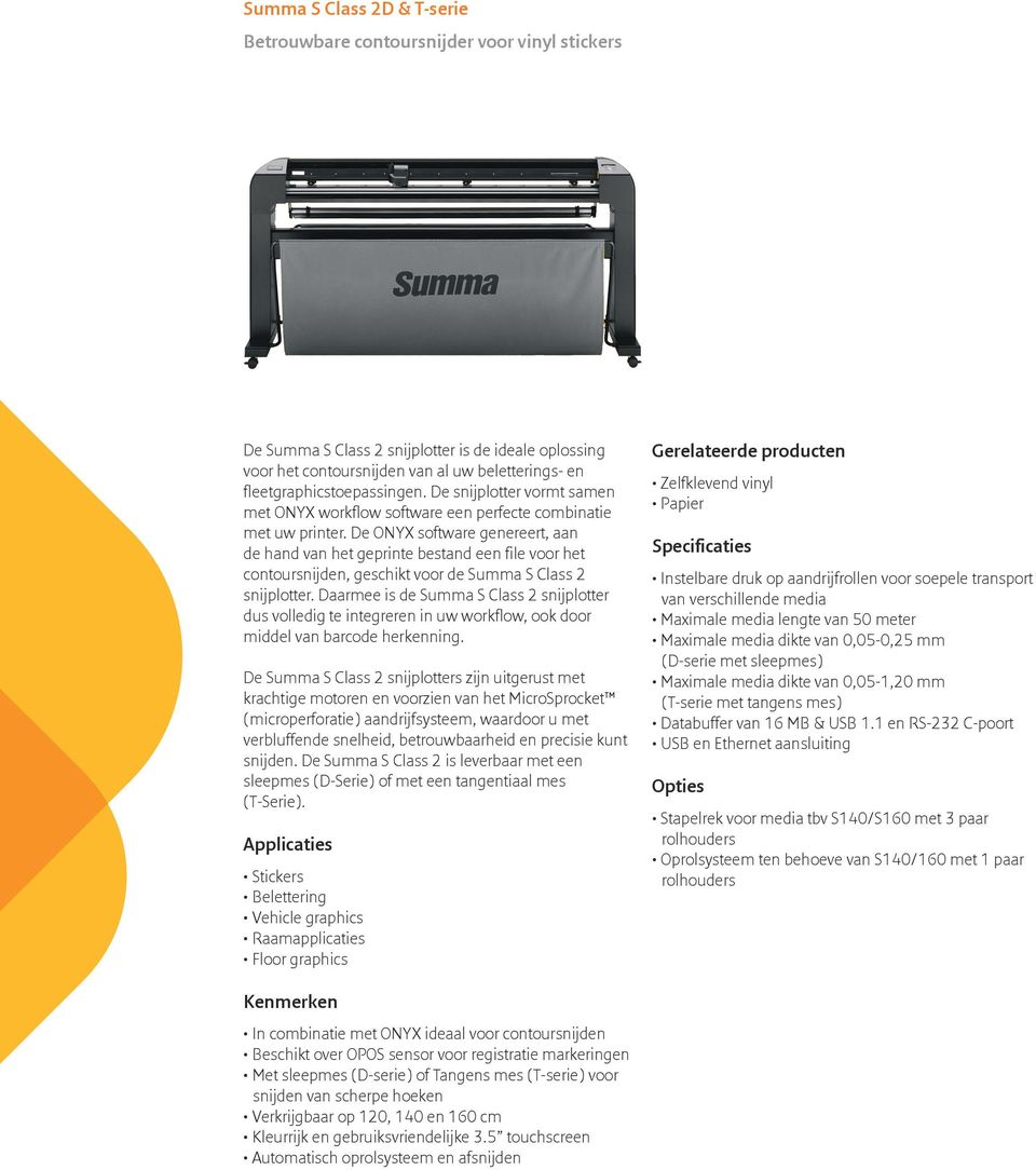 De ONYX software genereert, aan de hand van het geprinte bestand een file voor het contoursnijden, geschikt voor de Summa S Class 2 snijplotter.