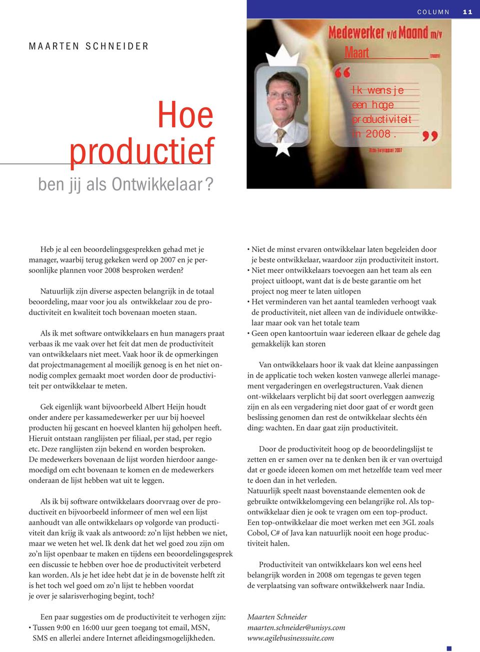 Maart Ik wens je een hoge productiviteit in 2008.