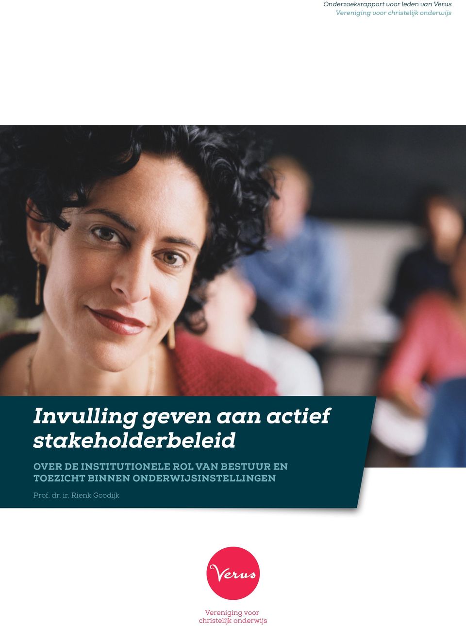 stakeholderbeleid OVER DE INSTITUTIONELE ROL VAN BESTUUR