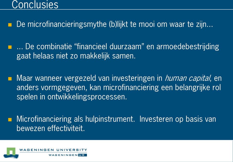 Maar wanneer vergezeld van investeringen in human capital, en anders vormgegeven, kan