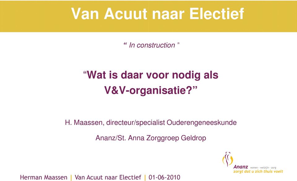 V&V-organisatie? H.