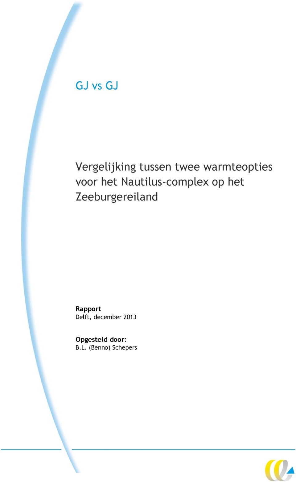 op het Zeeburgereiland Rapport Delft,