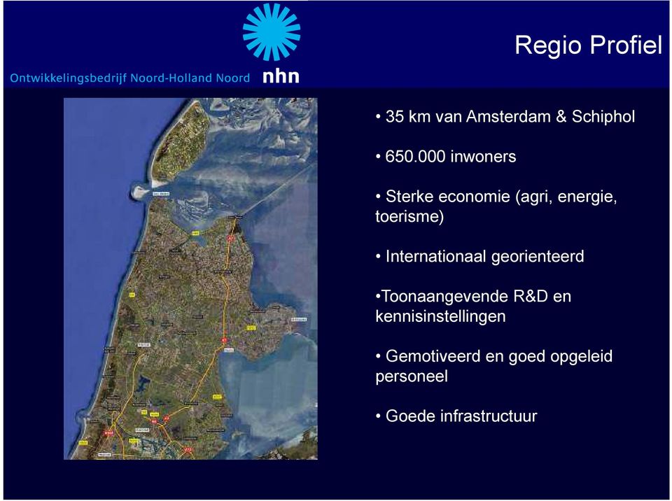 Internationaal georienteerd Toonaangevende R&D en