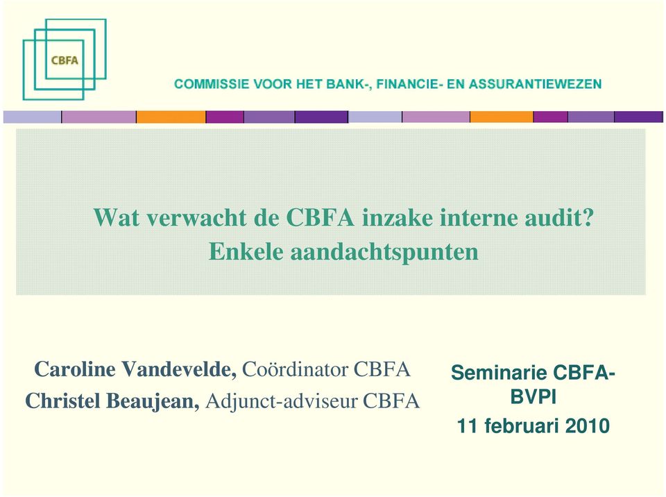 Coördinator CBFA Christel Beaujean,