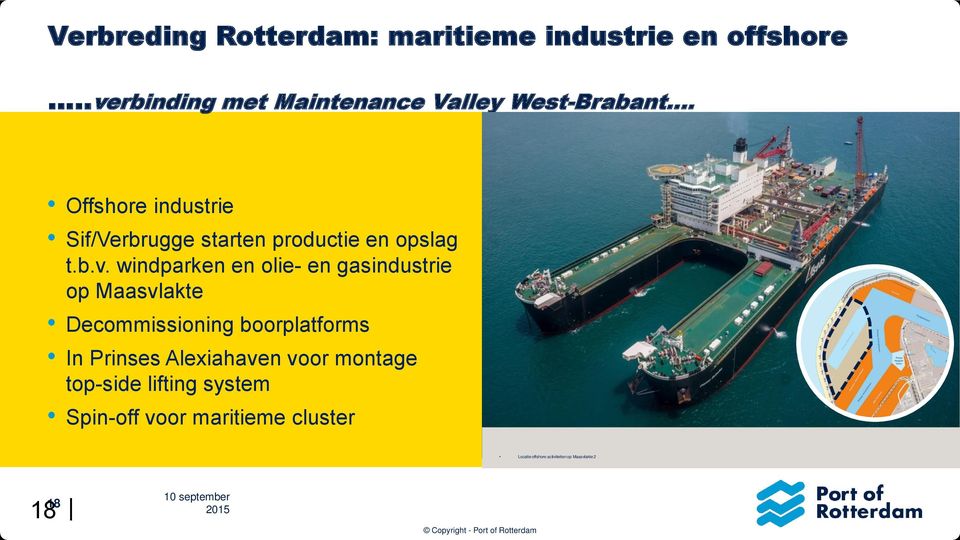 windparken en olie- en gasindustrie op Maasvlakte Decommissioning boorplatforms In Prinses Alexiahaven