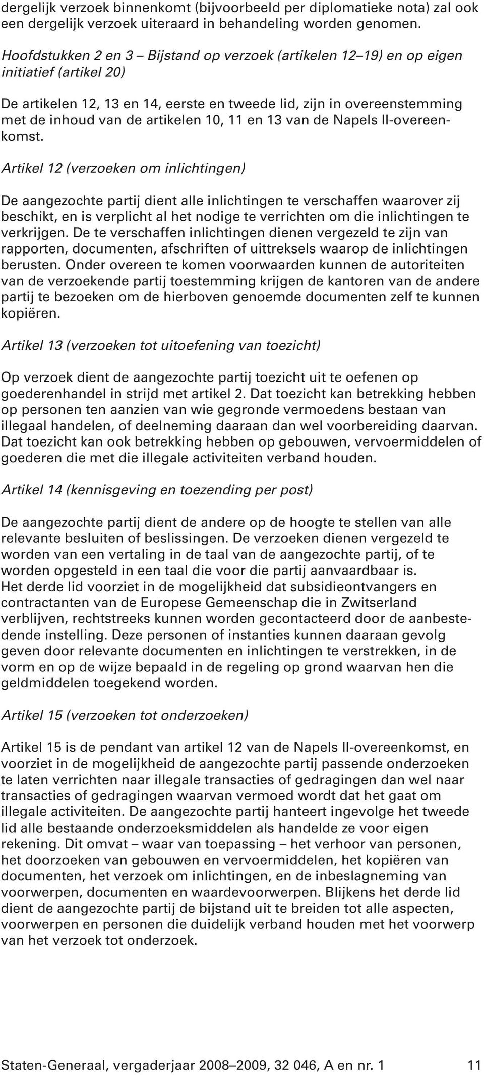 10, 11 en 13 van de Napels II-overeenkomst.