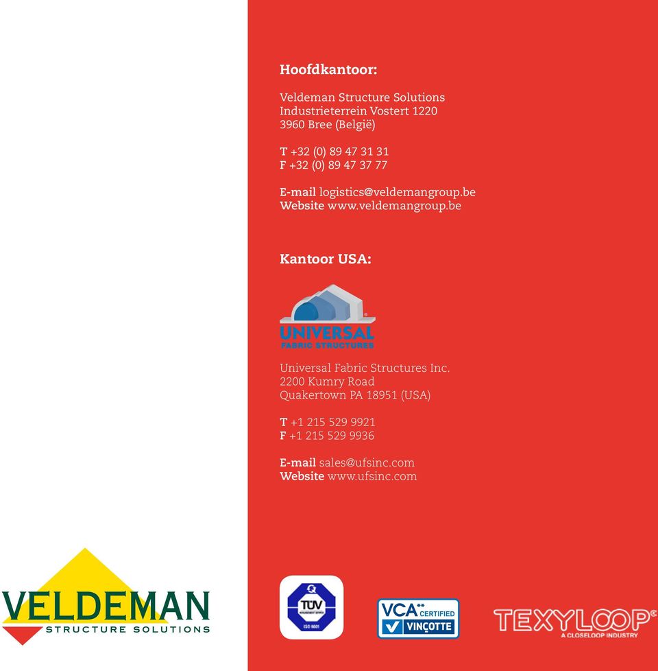 veldemangroup.be Kantoor USA: Universal Fabric Structures Inc.