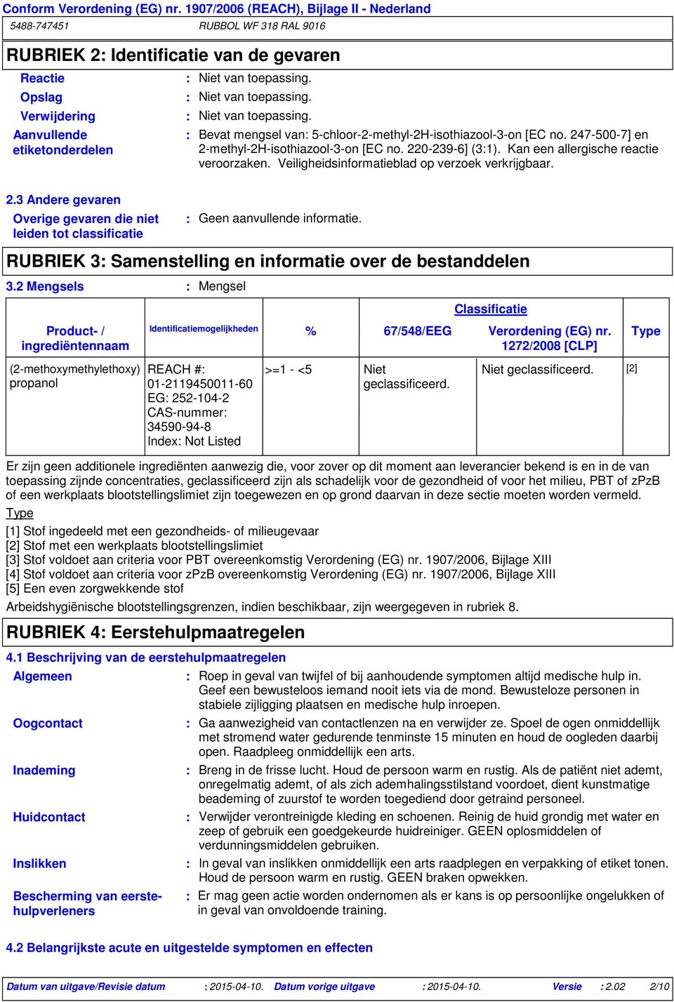 RUBRIEK 3 Samenstelling en informatie over de bestanddelen 3.