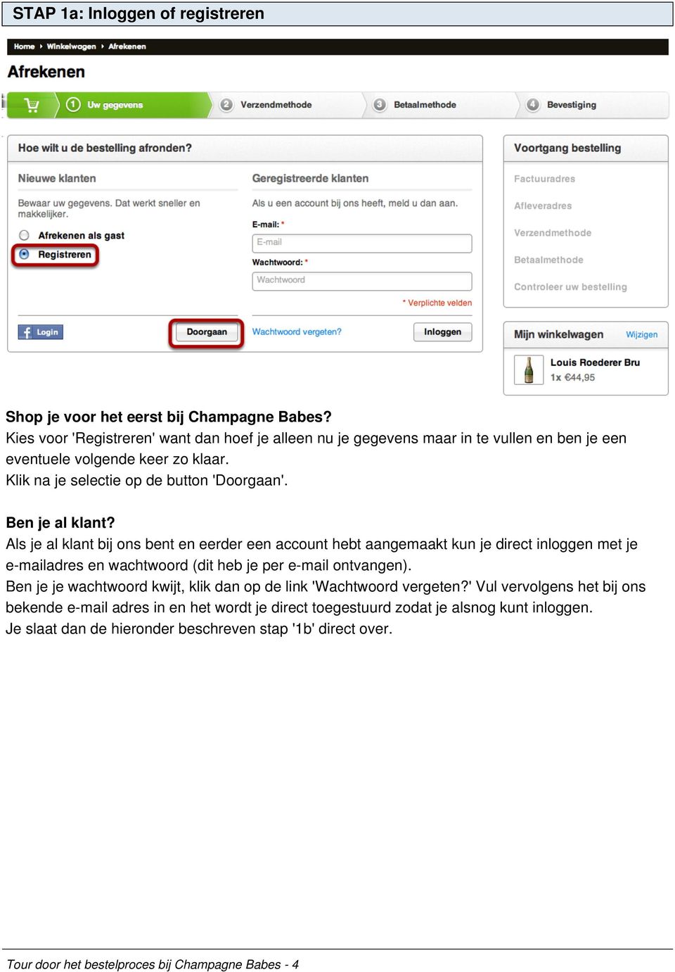 Ben je al klant? Als je al klant bij ons bent en eerder een account hebt aangemaakt kun je direct inloggen met je e-mailadres en wachtwoord (dit heb je per e-mail ontvangen).