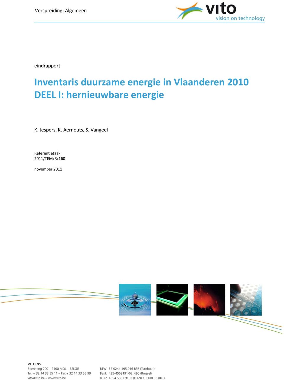 hernieuwbare energie K. Jespers, K. Aernouts, S.