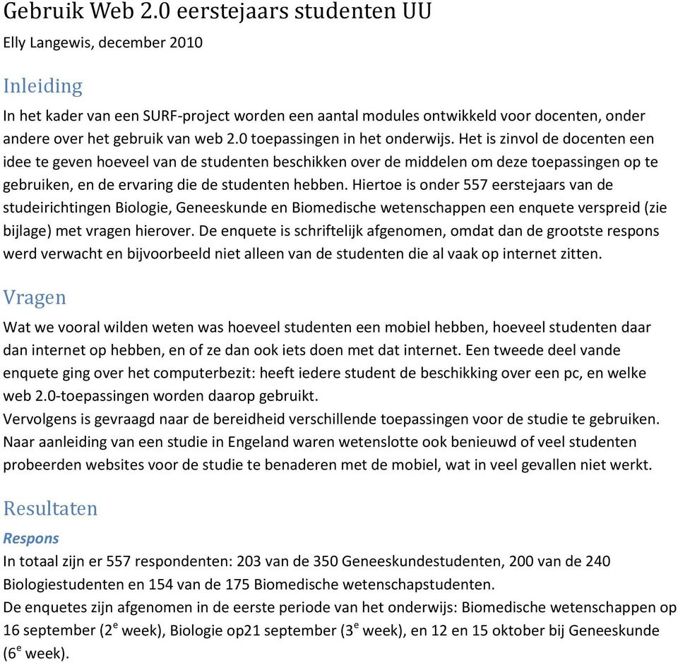 0 toepassingen in het onderwijs.