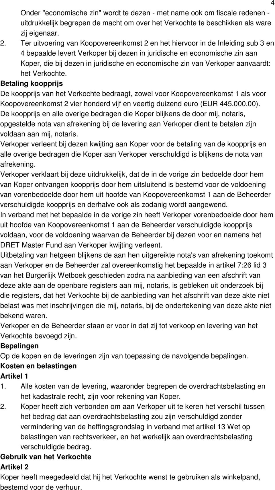 economische zin van Verkoper aanvaardt: het Verkochte.