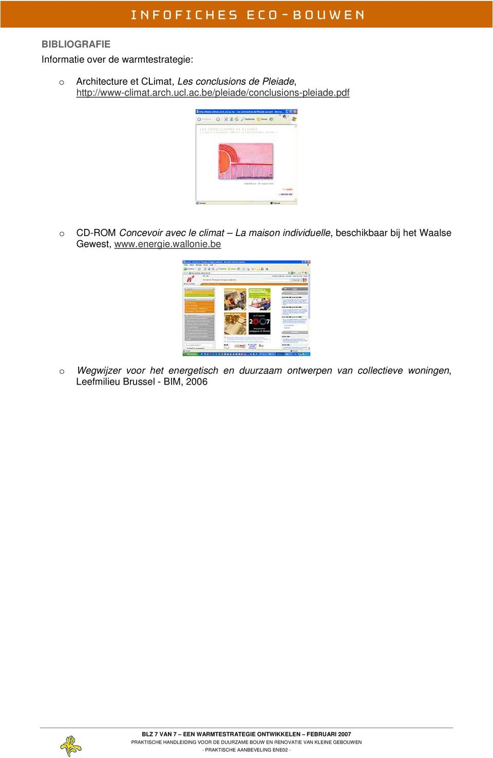 pdf CD-ROM Cncevir avec le climat La maisn individuelle, beschikbaar bij het Waalse Gewest, www.energie.