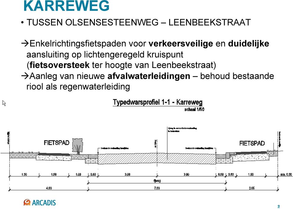 aansluiting op lichtengeregeld kruispunt (fietsoversteek ter hoogte