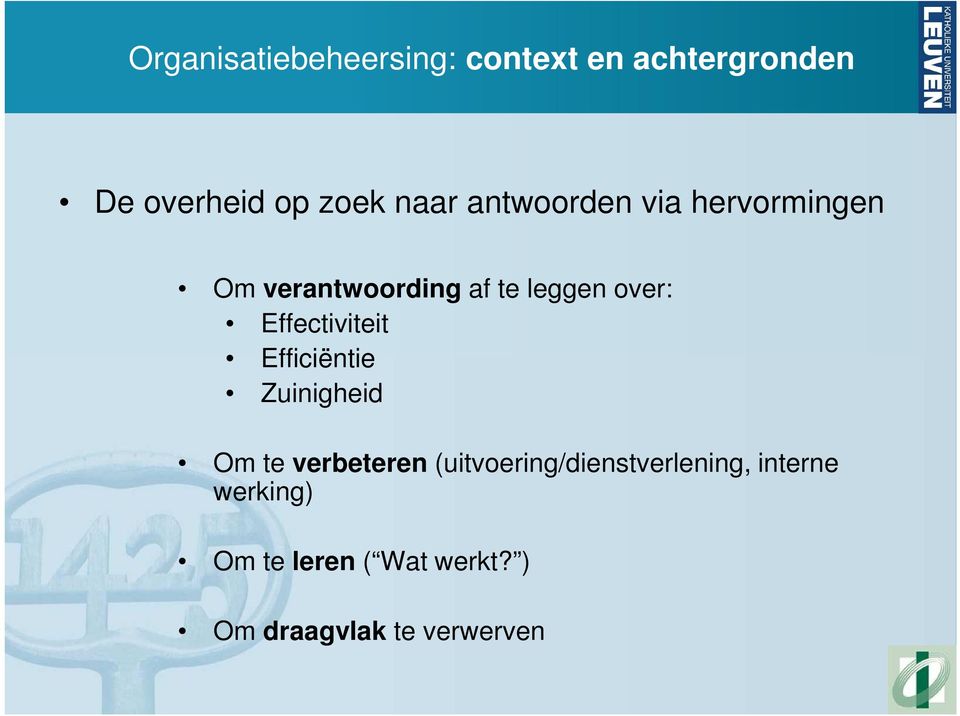 Effectiviteit Efficiëntie Zuinigheid Om te verbeteren