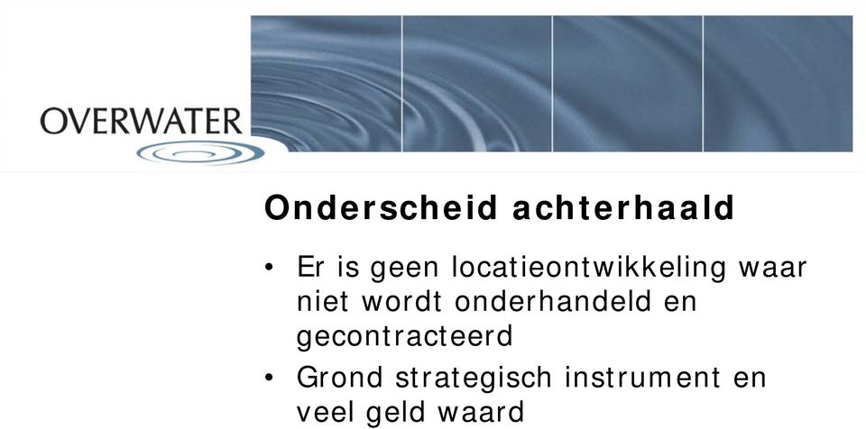 onderhandeld en gecontracteerd Grond