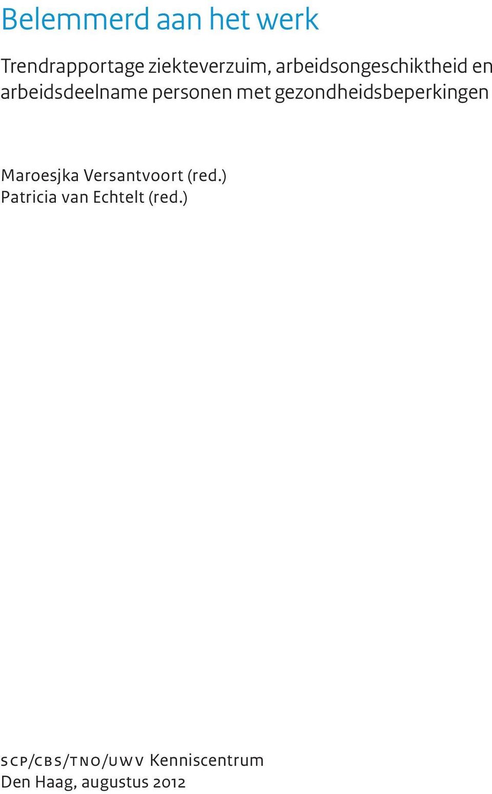 gezondheidsbeperkingen Maroesjka Versantvoort (red.